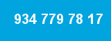 934 779 78 17